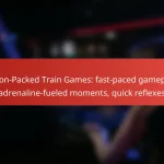Action-Packed Train Games: fast-paced gameplay, adrenaline-fueled moments, quick reflexes