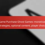 In-Game Purchase Ghost Games: monetization strategies, optional content, player choice